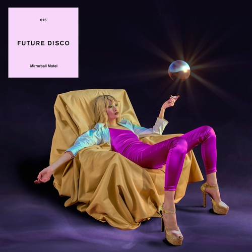 VA - Future Disco_ Mirrorball Motel [NEEDCD047D]